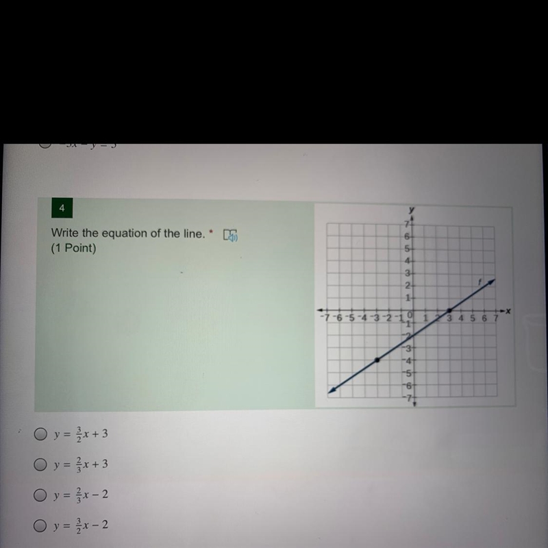 Write the equation of the line. y = 3/2x + 3 y = 2/3x + 3 y = 2/3x - 2 y = 3/3x - 2-example-1