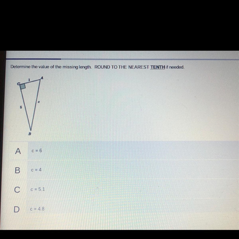 Determine the value of the missing length. ROUND TO THE NEAREST TENTH if needed А-example-1