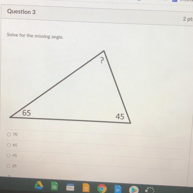 Solve for the missing angle. 65 45 0 70 O 65 0 45 0 25-example-1