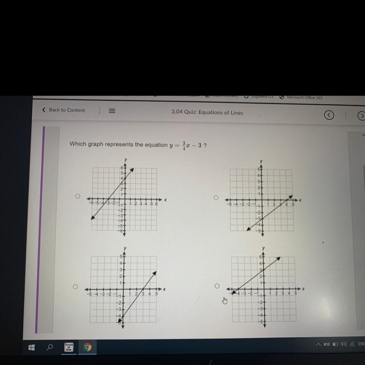 Which graph represents the equation y = 3/4x – 3 ?-example-1