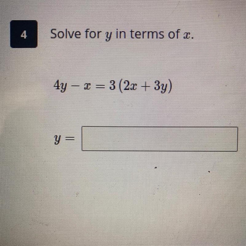 Solve for y in terms of x. 4y - 2=3(2x + 3y) y=-example-1