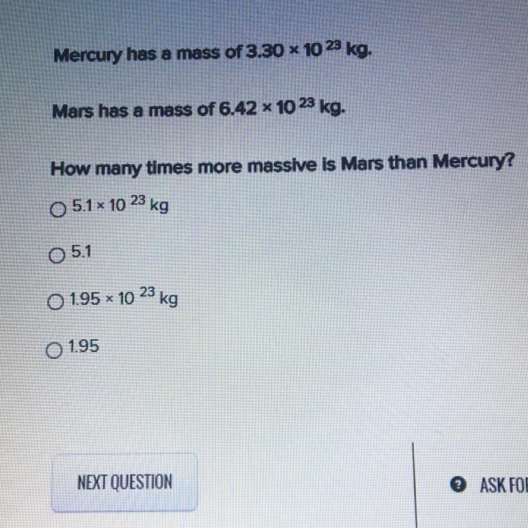 Mercury has a mass of 3.30 * 10 23 kg. Mars has a mass of 6.42 x 10 23 kg. How many-example-1