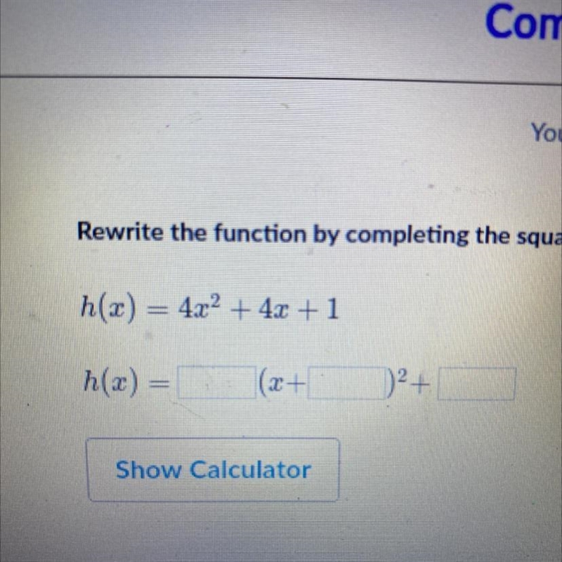 Rewrite the function by completing the square h(x)=4x^2+4x+1-example-1