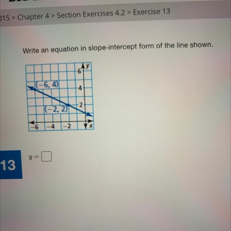 Write an equation in slope-intercept form of the line shown.-example-1