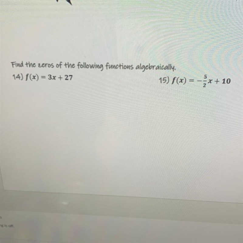 Find the zeros of the following functions algebraically. CAN SOMONE HELP ME ASAP-example-1