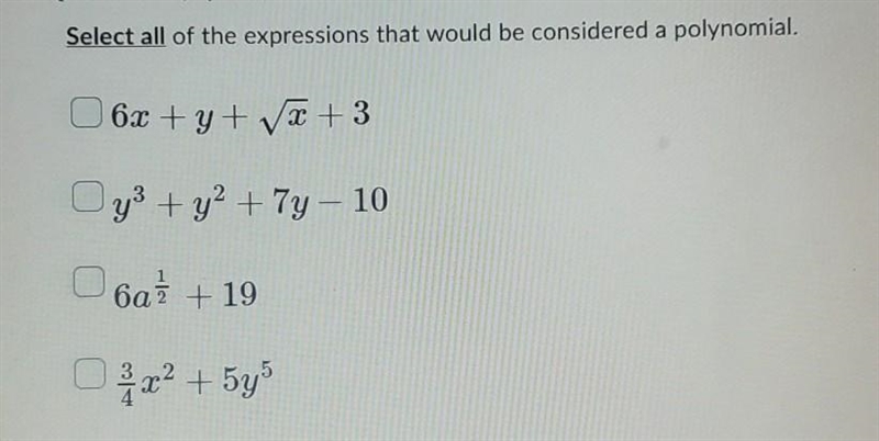 Select all of the expressions that would be considered a polynomial ​-example-1