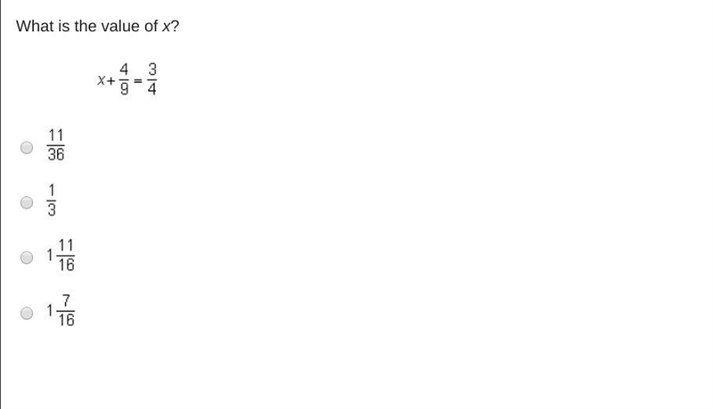 NEED HELP SOON! What is the value of x? x + StartFraction 4 Over 9 EndFraction = three-example-1