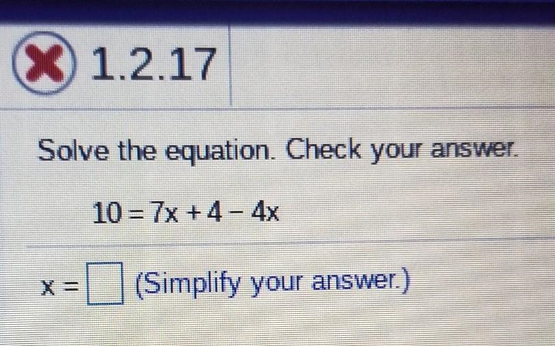 Someone please help me. 10=7x+4-4x​-example-1