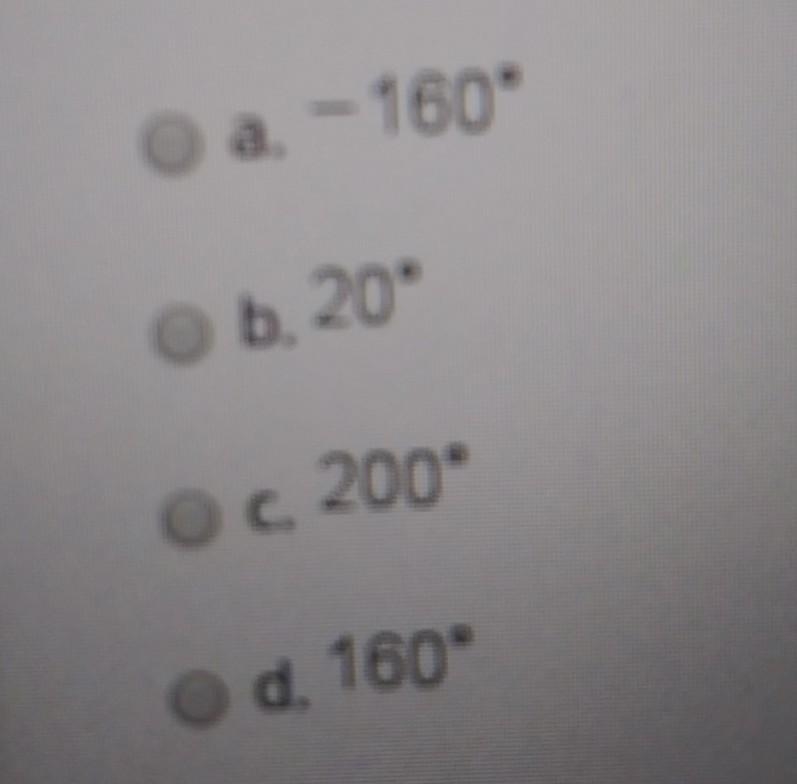 Find an angle in the normal range (0 degrees to 360 degrees, or 0 to 2pi radians) whose-example-1