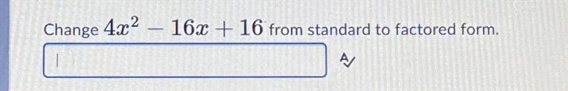 Hello can someone help me solve this question? Change it to factored form! Thank you-example-1