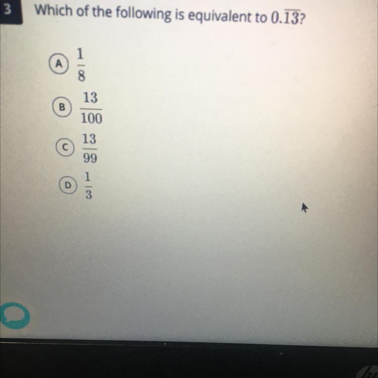 Which of the following is equivalent to 0.13 repeating?-example-1