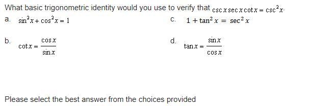 What basic trigonometric identity would you use to verify that cscx secx cotx=csc-example-1