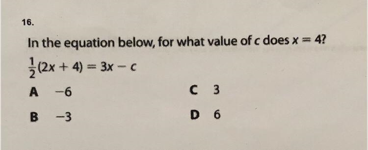 In the equation below, for what value of c does x = 4 2(2x (2x + 4) = 3x - C A -6 с-example-1