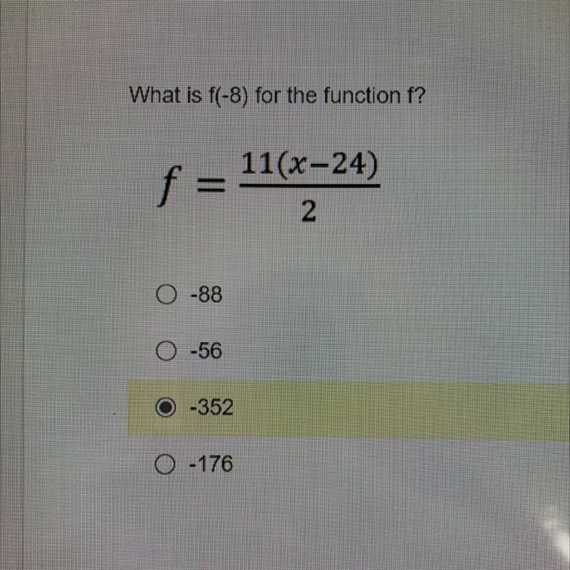 What is f(-8) for the function f? F= 11(x-24)/2-example-1