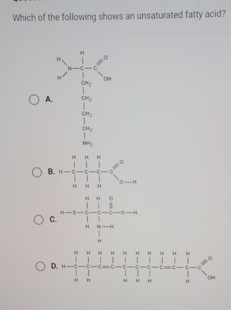 Which of the following shows an unsaturated fatty acid?​-example-1