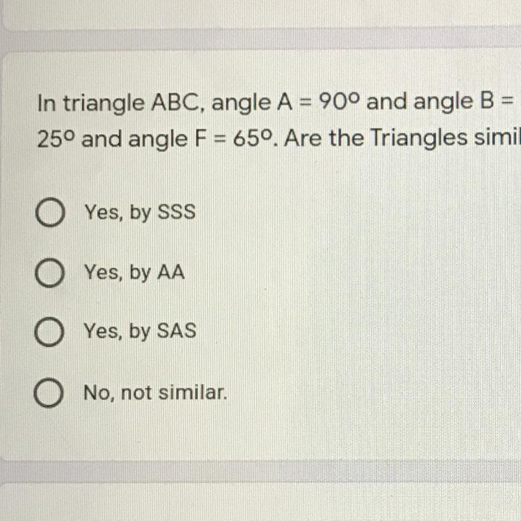 Plz help me ! In triangle ABC, angle A = 90° and angle B = 25°. In triangle DEF, angle-example-1