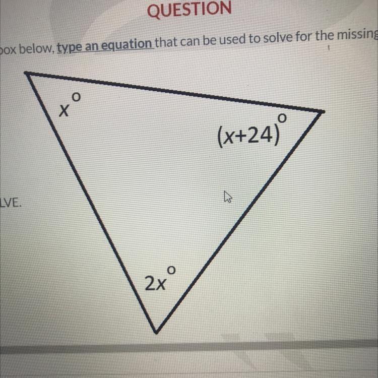 Type an equation that can be used to solve for the missing angles. DO NOT SOLVE.-example-1