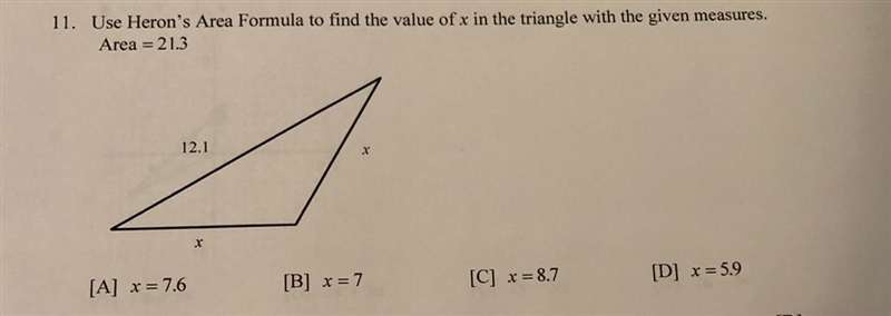 Please help!! Use Heron’s Area Formula to find the value of “x” in the triangle with-example-1