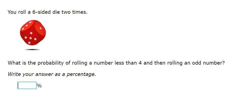 Please help!You roll a 6-sided die two times. What is the probability of rolling a-example-1