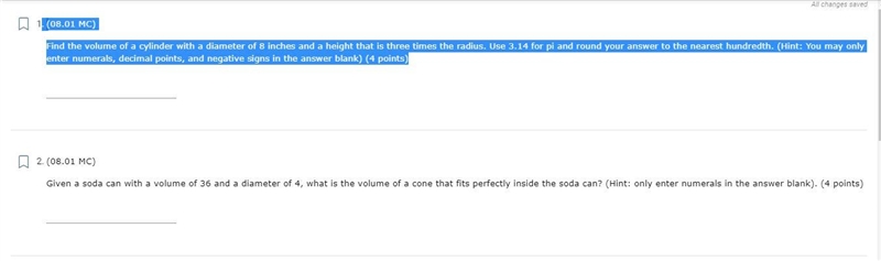 . (08.01 MC) 1. Find the volume of a cylinder with a diameter of 8 inches and a height-example-1