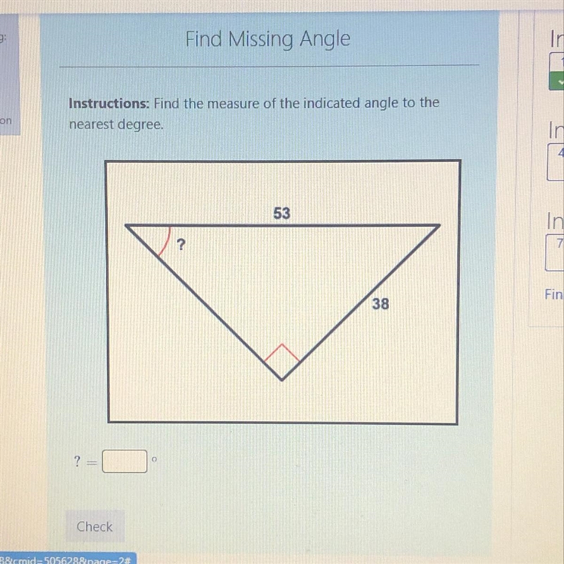 Instructions: Find the measure of the indicated angle to the nearest degree-example-1