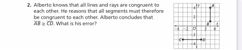 alberto knows that all the lines and rays are congruent to each other . he reasons-example-1