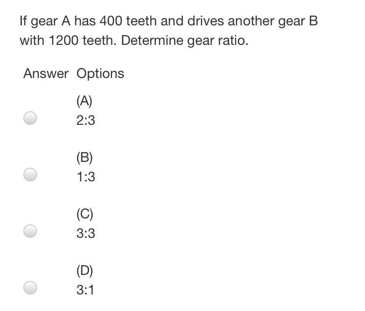 If gear A has 400 teeth and drives another gear B with 1200 teeth. Determine gear-example-1