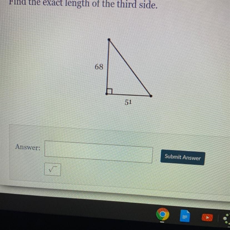 Find the exact length of the third side. 68 51-example-1