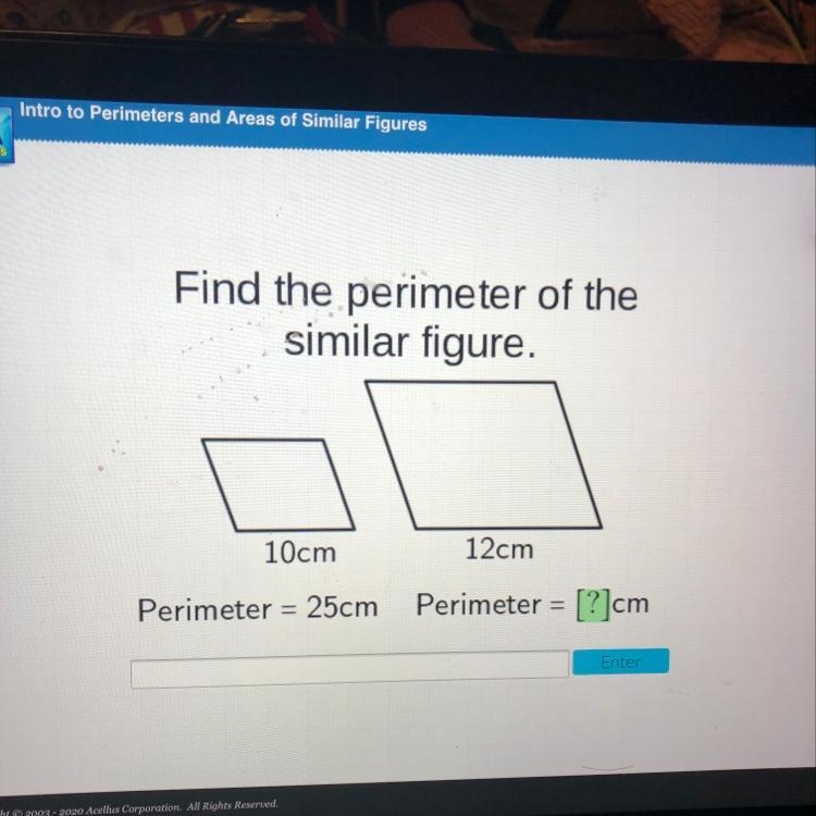 Find the perimeter of the similar figure. 10cm 12cm Perimeter = 25cm Perimeter = [?]cm-example-1