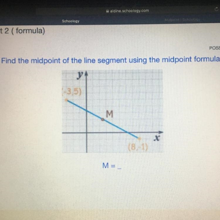 Find the midpoint of the line segment using the midpoint formula ^ (-3,5) (8,-1) M-example-1