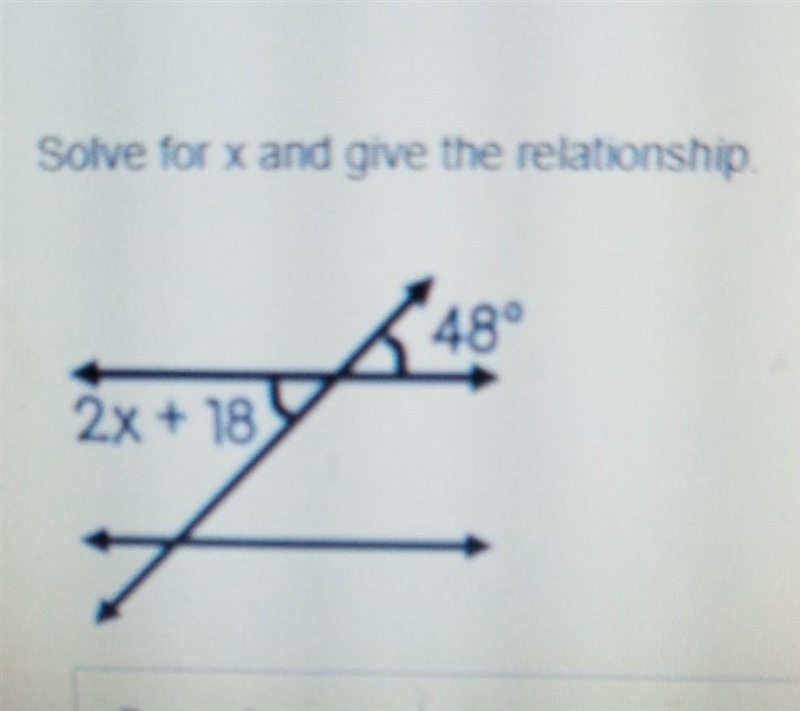 Solve for x and give the relationship 48° 2x + 18​-example-1