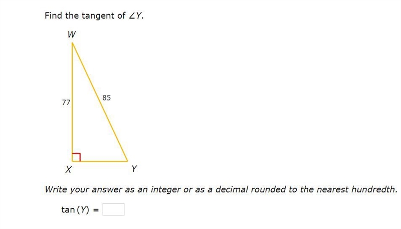 PLEASE HELP ASAP!!! I NEED CORRECT ANSWERS ONLY PLEASE!!! Find the tangent of ∠Y. Write-example-1