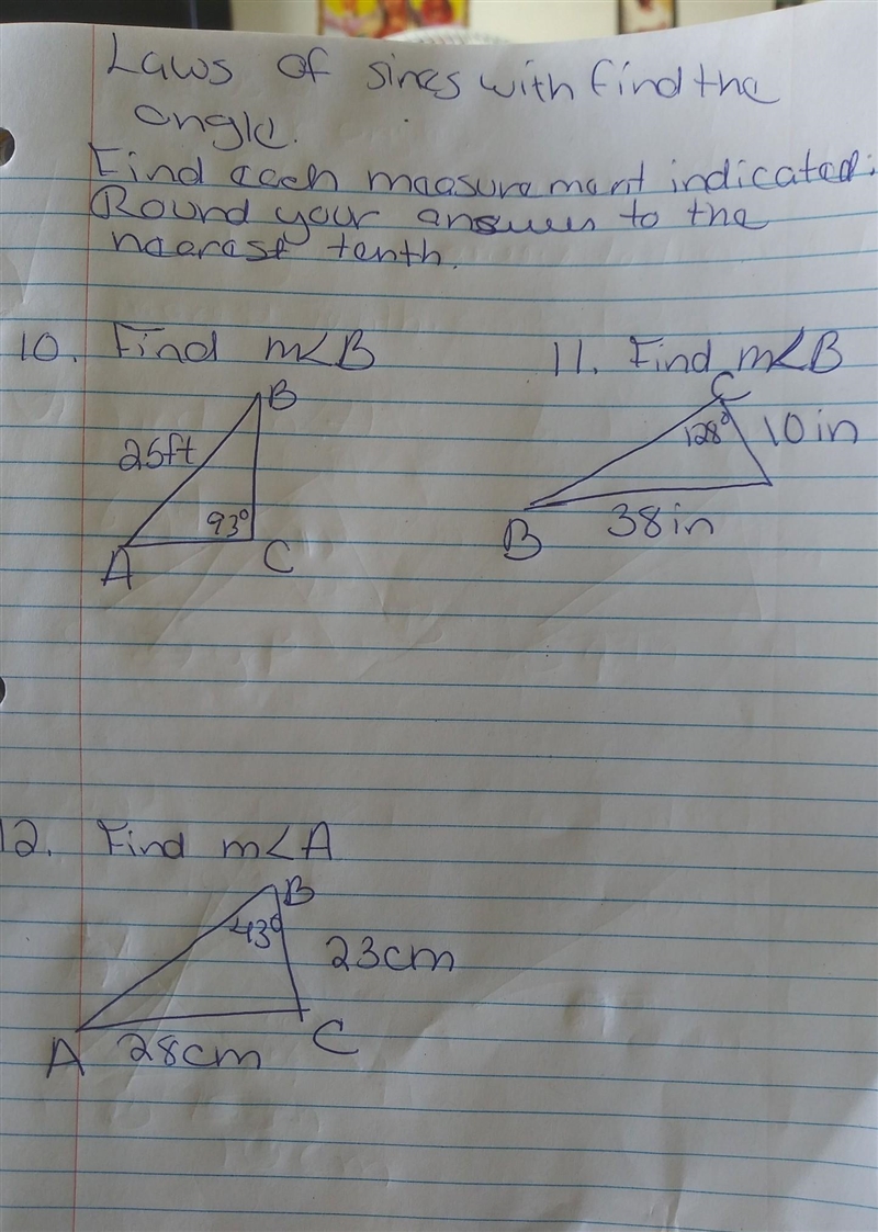 laws of Sines with find the angle. Find each measurement indicated. Round your answers-example-1