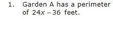 PLEASE HELP I HAVE 5 MIN TO TURN THIS IN!!!! There are two gardens, garden A and garden-example-2