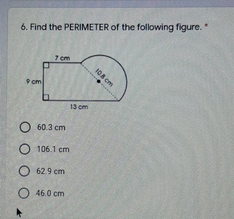 6. Find the PERIMETER of the following figure. 7 cm 10.8 cm 9 cm 13 cm. A 60.3 cm-example-1