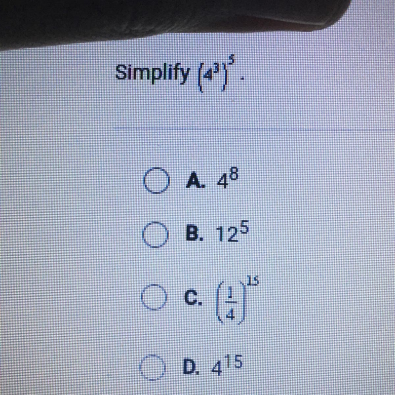 PLEASE HELP!!!!!!!!!!!!!!!! simplify (4^3)^5-example-1