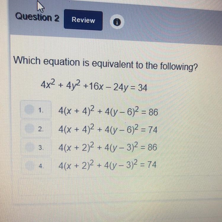 Which equation is equivalent to the following? 4x^2 + 4y^2 +16x – 24y = 34 Please-example-1