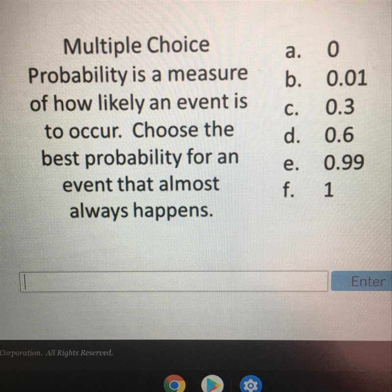 Multiple Choice Probability is a measure of how likely an event is to occur. Choose-example-1