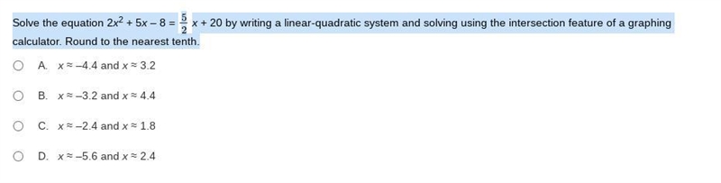 Solve the equation 2x^2 + 5x – 8 = 5/2x + 20 by writing a linear-quadratic system-example-1