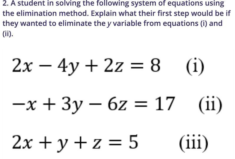 Explain what their first step would be if they wanted to eliminate the y variable-example-1