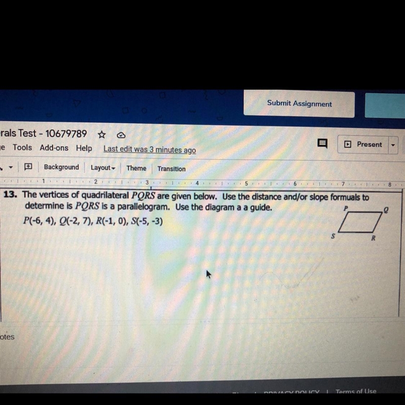 P(-6, 4), O-2, 7), R(-1, 0), S(-5, -3) Please help ASAP-example-1