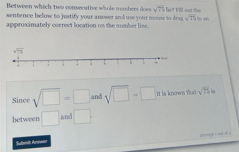 Between which two consecutive whole numbers does √(75) lie? Fill out the sentence-example-1