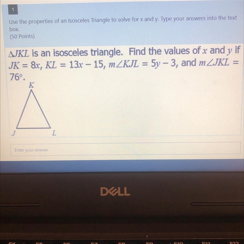 1 Use the properties of an Isosceles Triangle to solve for x and y. AJKL is an isosceles-example-1