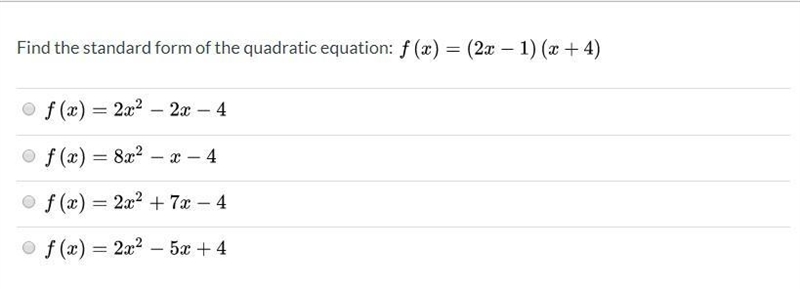 Find the standard form of the quadratic equation: f(x)=(2x-1)(x+4)-example-1