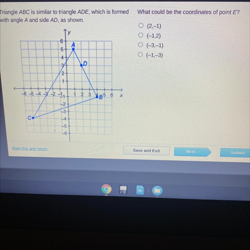 What could be the coordinates of point E? O (2,-1) O-1,2) O (-3,-1) O(-1,-3)-example-1