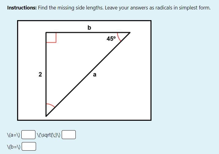 Instructions: Find the missing side lengths. Leave your answers as radicals in simplest-example-1