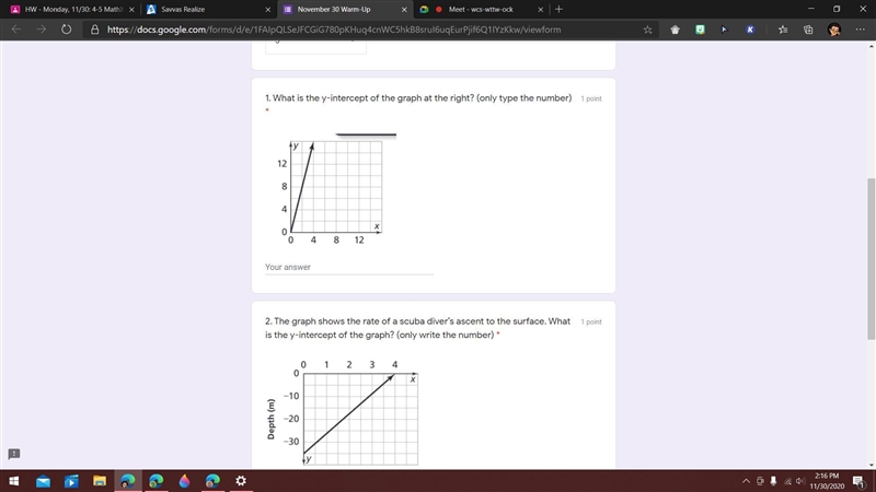 What is the y-intercept of the graph at the right? (only type the number)-example-1