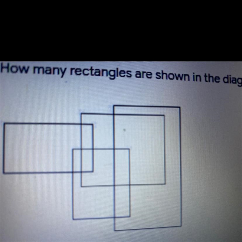 How many rectangles are shown in the diagram!! Need help ASAP!!!-example-1