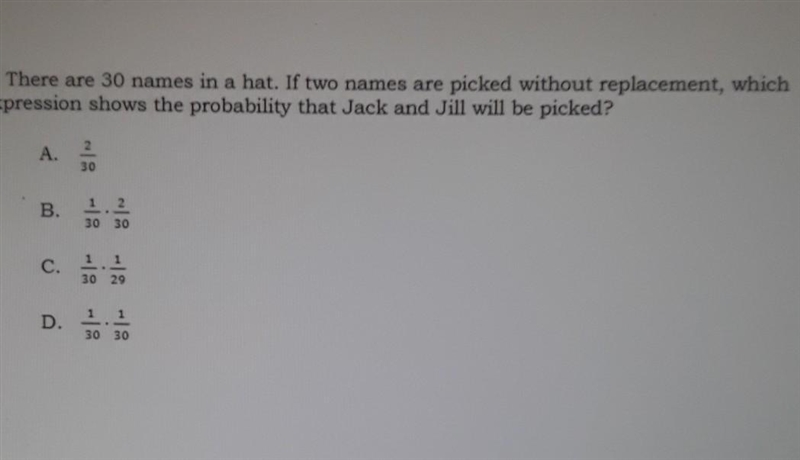 There are 30 names in a hat. If two names are picked without replacement, which expression-example-1