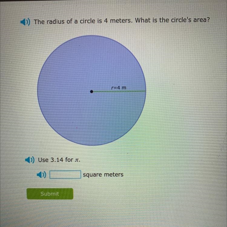 The radius of a circle is 4 meters. What is the circles area?-example-1